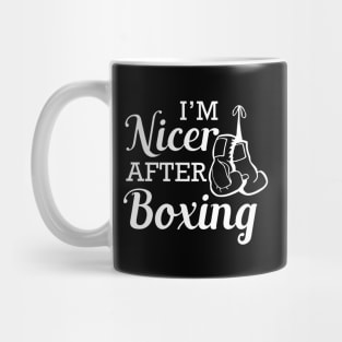 Boxer - I'm nicer after boxing Mug
